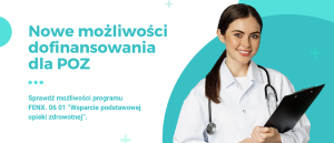 Read more about the article Nowe możliwości dofinansowania dla POZ